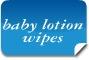 BABY LOTION WIPES